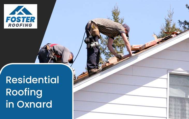 Residential Roofing In Oxnard
